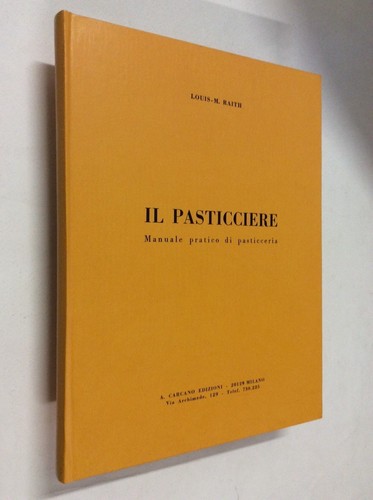Pasticcere manuale pratico - manuale,